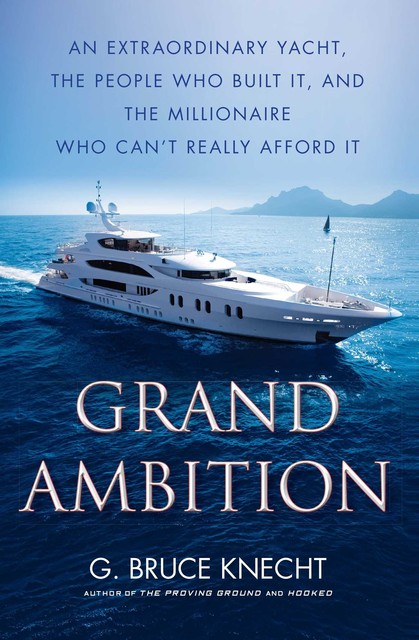 Grand Ambition, G. Bruce Knecht