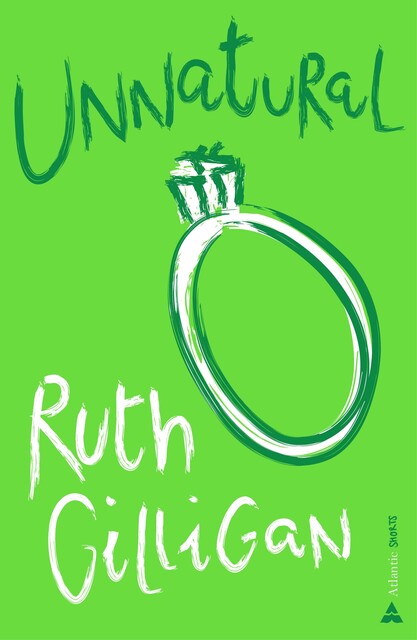 Unnatural, Ruth Gilligan
