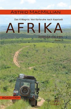 Afrika fernab erlebt, Astrid MacMillian