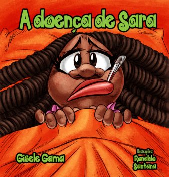 A doença de Sara, Gisele Gama