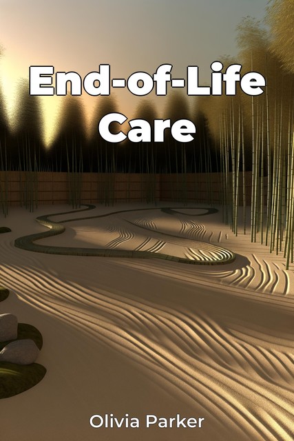 End-of-Life Care, Olivia Parker