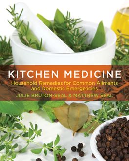 Kitchen Medicine, Julie Bruton-Seal, Matthew Seal