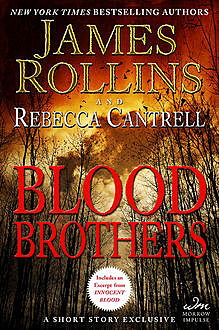 Blood Brothers, James Rollins, Rebecca Cantrell