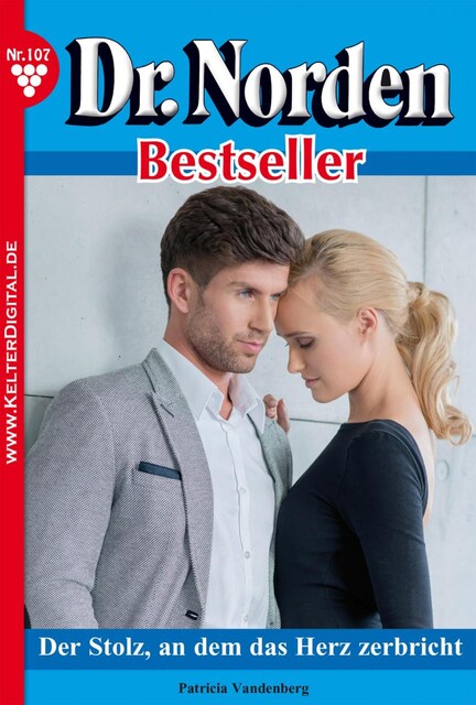 Dr. Norden Bestseller 107 – Arztroman, Patricia Vandenberg