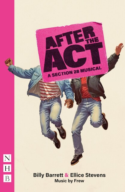 After the Act (NHB Modern Plays), Billy Barrett, Ellice Stevens