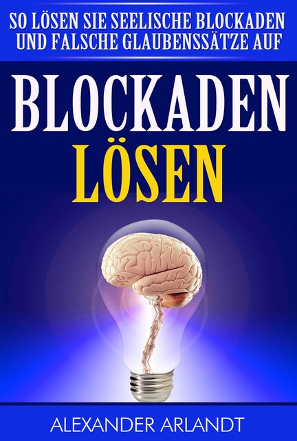 BLOCKADEN LÖSEN, Alexander Arlandt