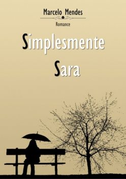 Simplesmente Sara, Marcelo Mendes