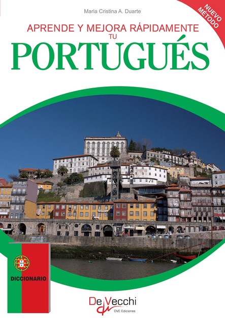 Aprende y mejora rápidamente tu Portugués, Maria Cristina A. Duarte