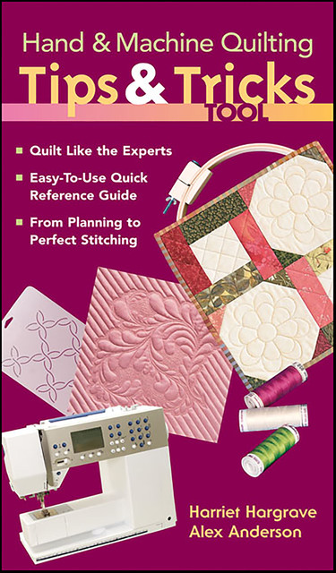 Hand & Machine Quilting Tips & Tricks Tool, Alex Anderson