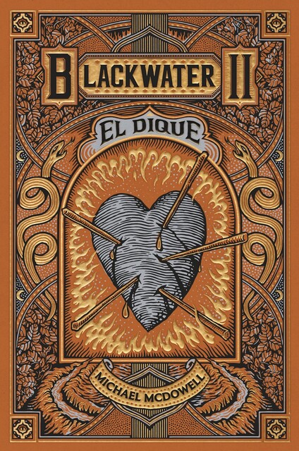 BLACKWATER II. El dique, Michael McDowell