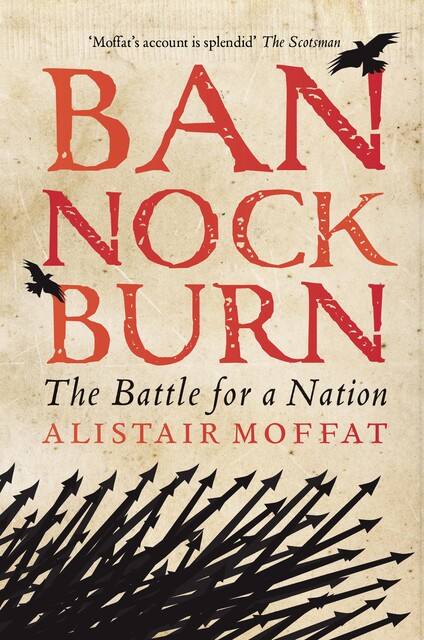 Bannockburn, Alistair Moffat