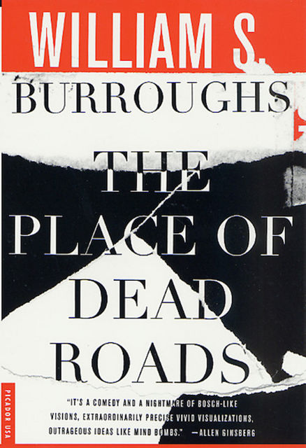 The Place of Dead Roads, William Burroughs