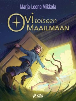 Ovi toiseen maailmaan, Marja-Leena Mikkola