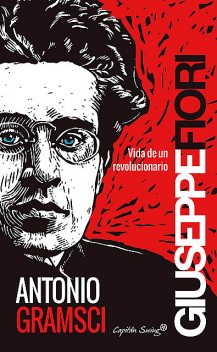 Antonio Gramsci, Giuseppe Fiori