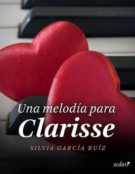 Una melodía para Clarisse, Silvia García Ruiz