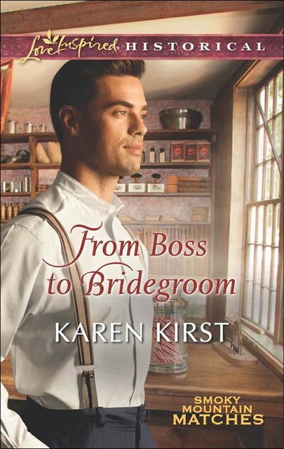 From Boss to Bridegroom, Karen Kirst