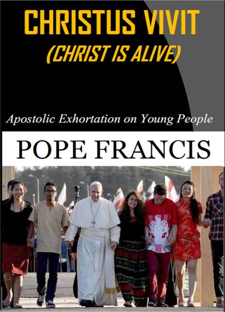 Christus Vivit ( Christ is Alive), Pope Francis