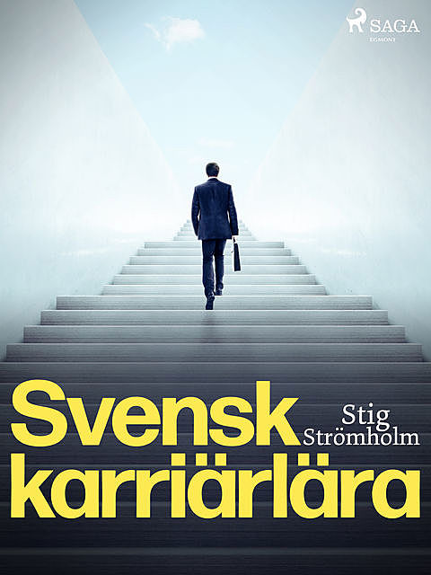 Svensk karriärlära, Stig Strömholm