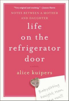 Life On the Refrigerator Door, Alice Kuipers