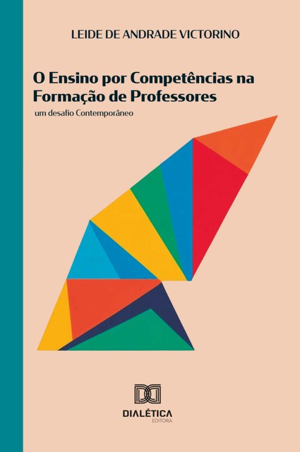 O Ensino por Competências na Formação de Professores, LEIDE DE ANDRADE VICTORINO