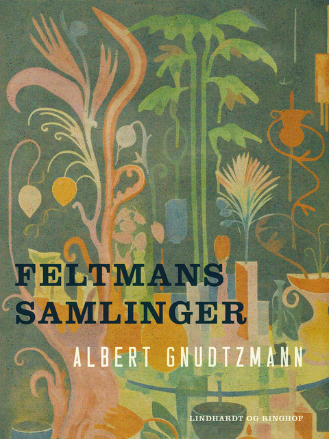 Feltmans samlinger, Albert Gnudtzmann