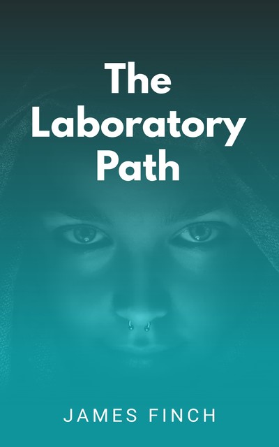 The Laboratory Path, James Finch
