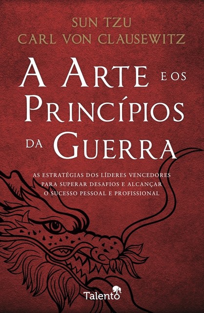 A Arte e os Princípios da Guerra, Sun Tzu, Carl Von Clausewitz