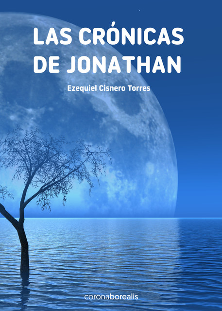 Las crónicas de Jonathan, Ezequiel Cisnero Torres