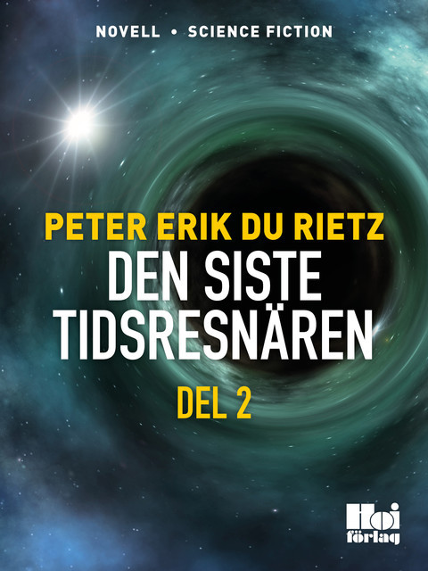 Den siste tidsresenären del 2, Peter Erik Du Rietz
