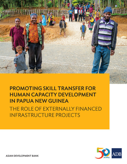 Promoting Skill Transfer for Human Capacity Development in Papua New Guinea, Asian Development Bank