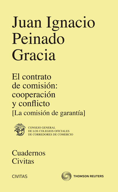 El contrato de comisión: cooperación y conflicto, Juan Ignacio Peinado Gracia