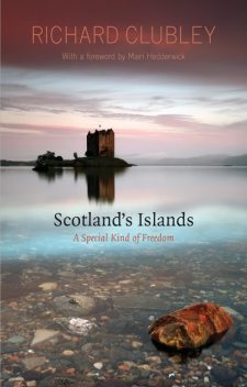 Scotland's Islands, Richard Clubley