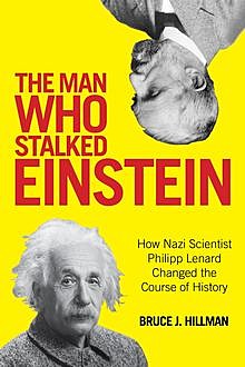 The Man Who Stalked Einstein, Bernd Wagner, Birgit Ertl-Wagner, Bruce J. Hillman