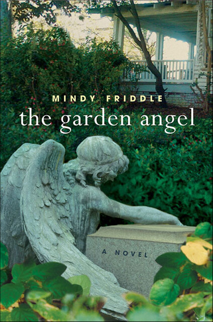 The Garden Angel, Mindy Friddle