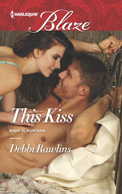 This Kiss, Debbi Rawlins