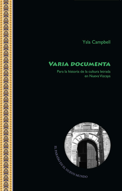 Varia documenta, Ysla Campbell