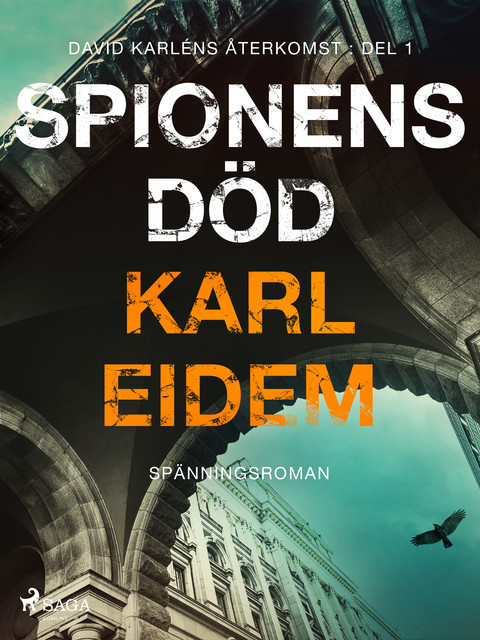 Spionens död, Karl Eidem