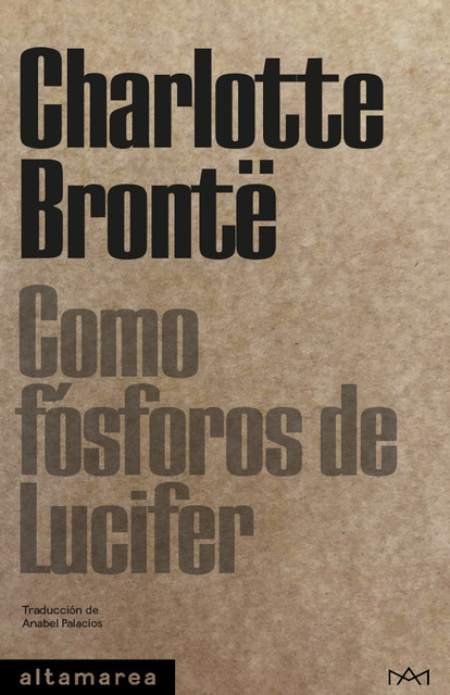 Como fósforos de Lucifer, Charlotte Brontë