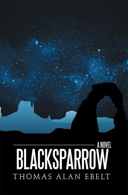 Blacksparrow, Thomas Alan Ebelt