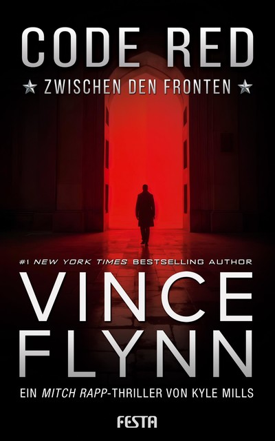 Code Red – Zwischen den Fronten, Vince Flynn, Kyle Mills