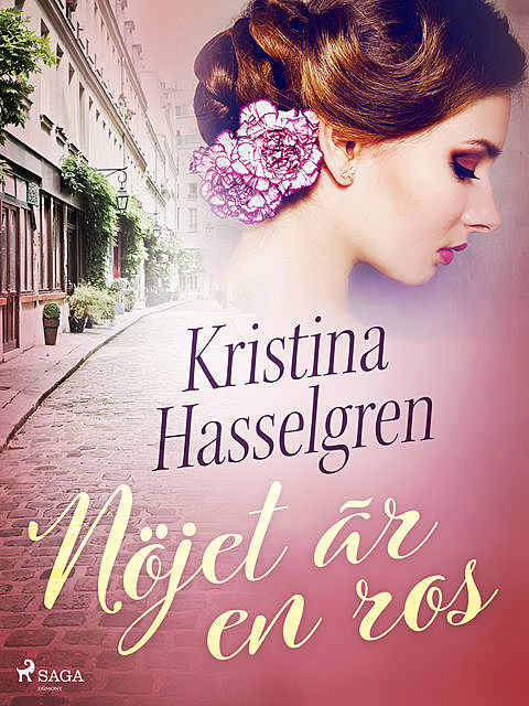 Nöjet är en ros, Kristina Hasselgren
