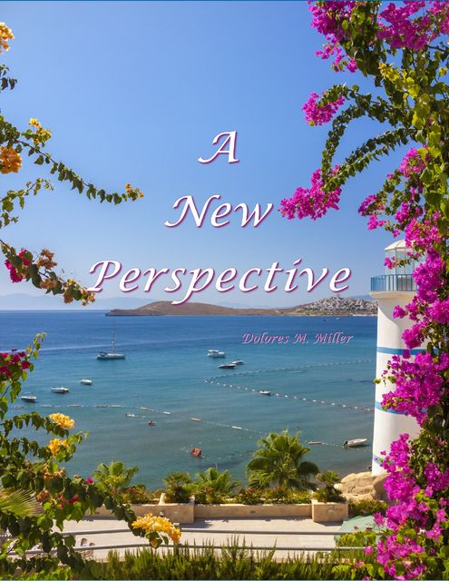 A New Perspective, Dolores Miller