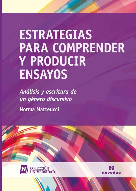 Estrategias para comprender y producir ensayos, Norma Matteucci