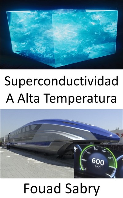 Superconductividad A Alta Temperatura, Fouad Sabry