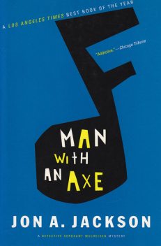Man with an Axe, Jon A. Jackson