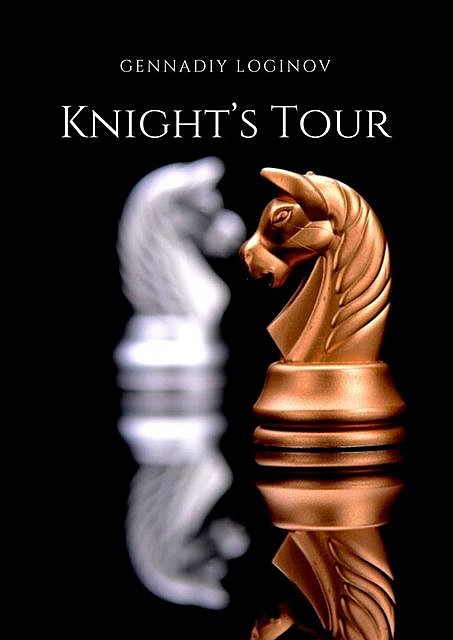 Knight’s Tour, Gennadiy Loginov