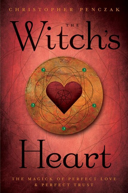 The Witch's Heart, Christopher Penczak