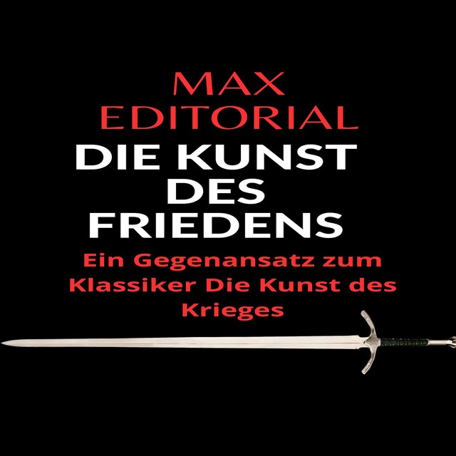 DIE KUNST DES FRIEDENS, Max Editorial