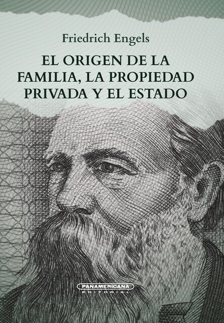 El origen de la familia, la propiedad privada el estado, Friedrich Engels