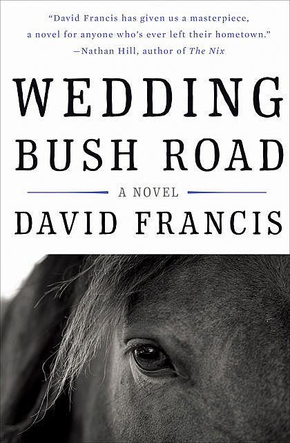 Wedding Bush Road, David Francis
